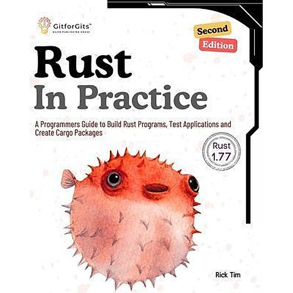 Rust In Practice, Second Edition, Rick Tim, Ralph J, B. Anderson