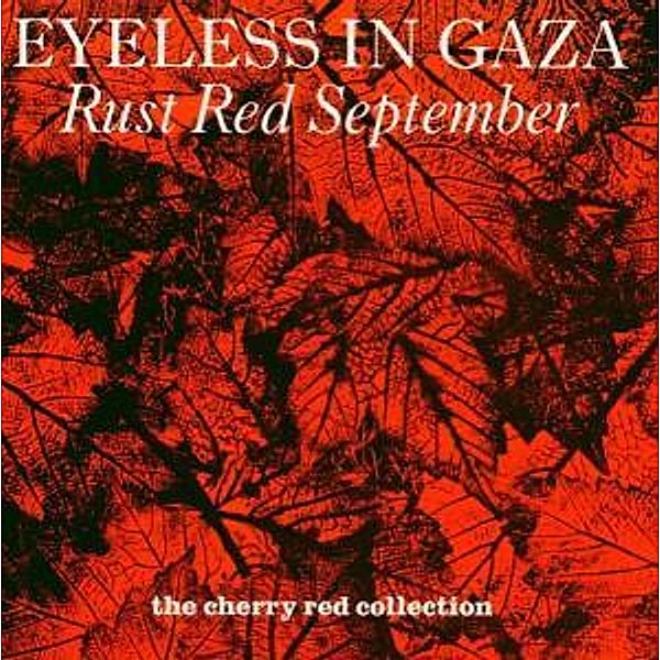 Rust Red September, Eyeless In Gaza