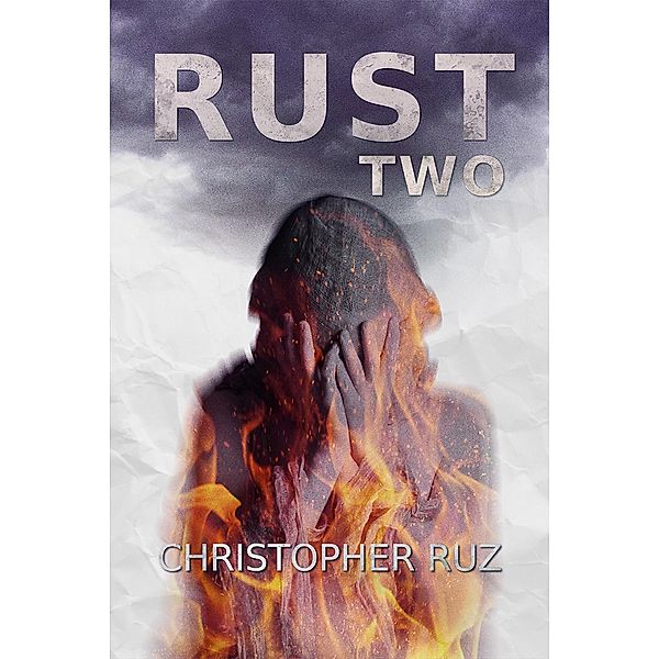 Rust: Two, Christopher Ruz