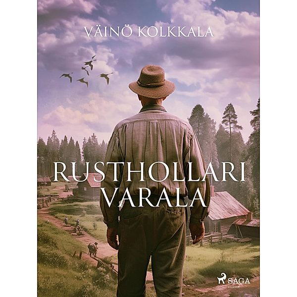 Rusthollari Varala, Väinö Kolkkala