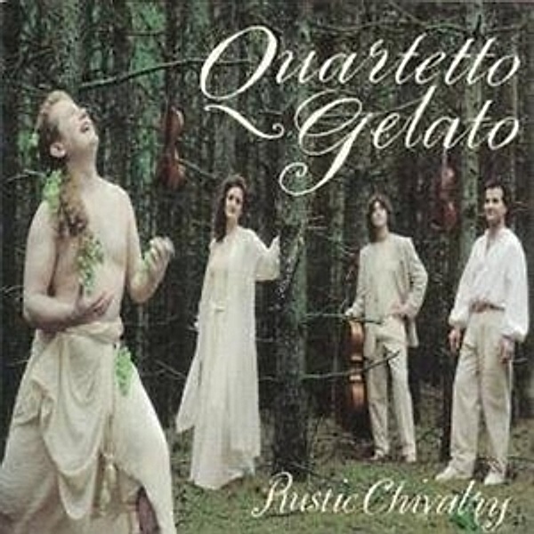 Rustic Chivalry, Quartetto Gelato