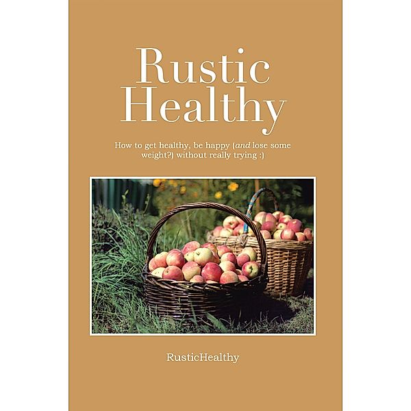 Rustic Healthy, Rustichealthy