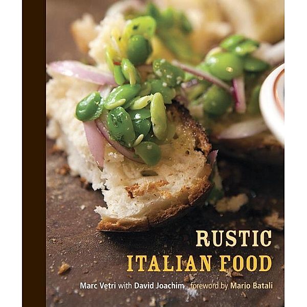 Rustic Italian Food, Marc Vetri, David Joachim