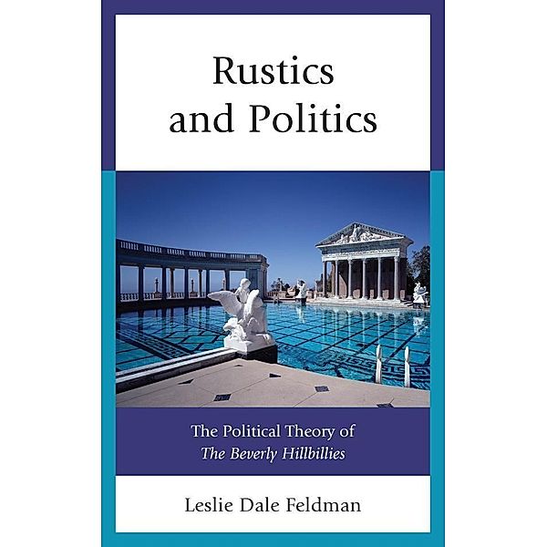 Rustics and Politics, Leslie Dale Feldman