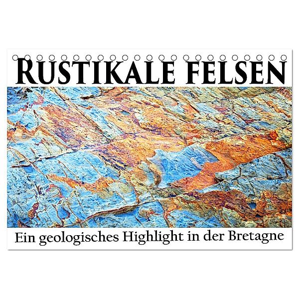 Rustikale Felsen (Tischkalender 2025 DIN A5 quer), CALVENDO Monatskalender, Calvendo, Klaus Scholz