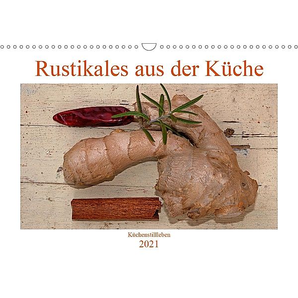 Rustikales aus der Küche (Wandkalender 2021 DIN A3 quer), Sarnade