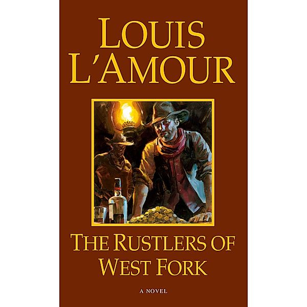 Rustlers of West Fork / Hopalong Cassidy, Louis L'amour