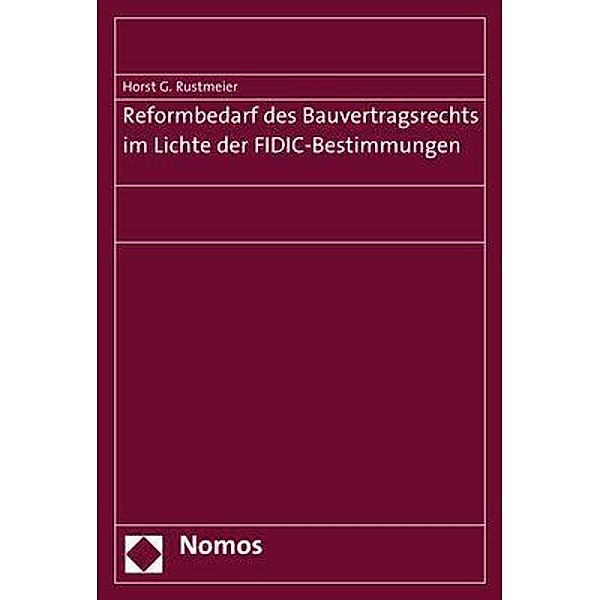 Rustmeier, H: Reformbedarf des Bauvertragsrechts, Horst G. Rustmeier