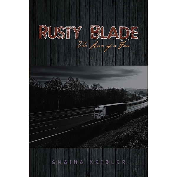 Rusty Blade, Shaina Keibler