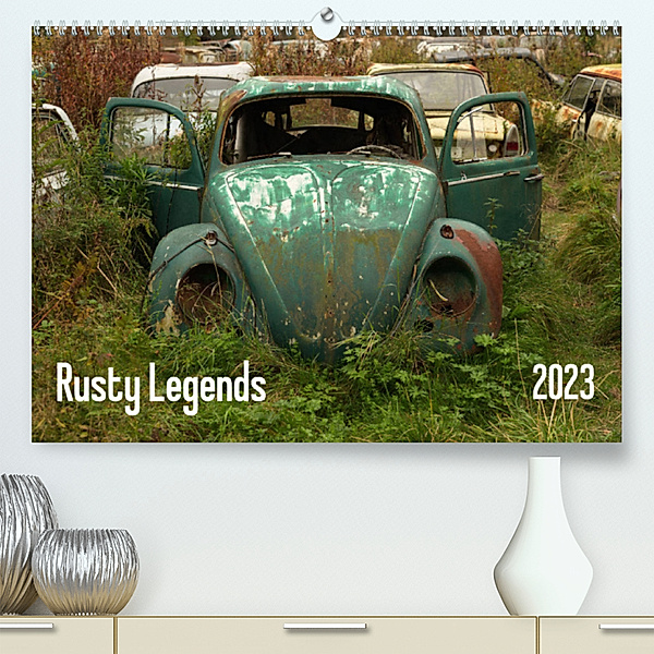 Rusty Legends (Premium, hochwertiger DIN A2 Wandkalender 2023, Kunstdruck in Hochglanz), Martin Bittner