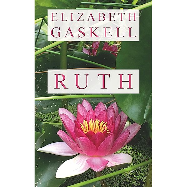 Ruth, Elizabeth Gaskell