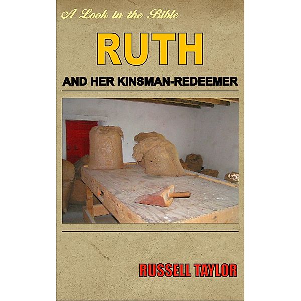 Ruth and her Kinsman Redeemer, Russell Taylor