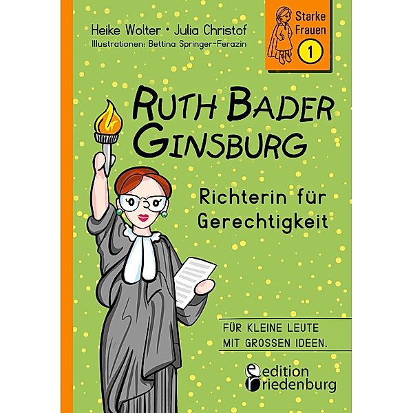 Ruth Bader Ginsburg - Richterin für Gerechtigkeit, Heike Wolter, Julia Christof, Bettina Springer-Ferazin