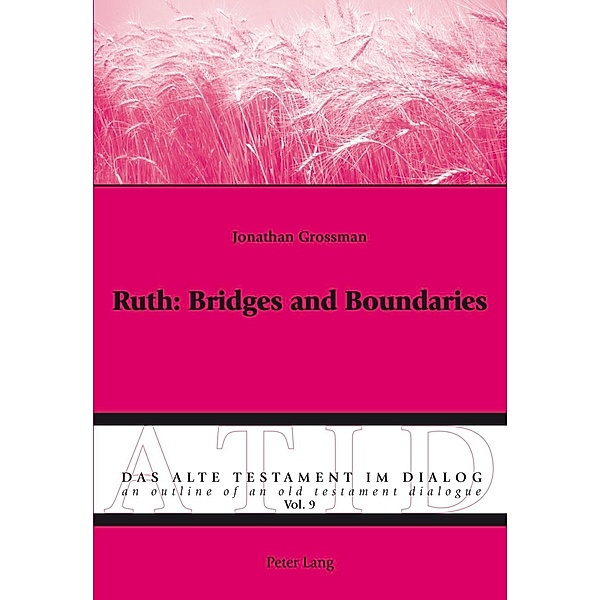 Ruth: Bridges and Boundaries, Jonathan Grossman