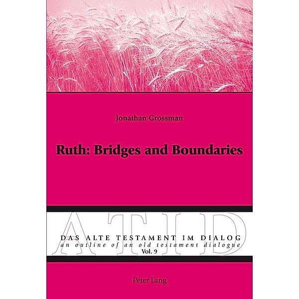 Ruth: Bridges and Boundaries, Grossman Jonathan Grossman