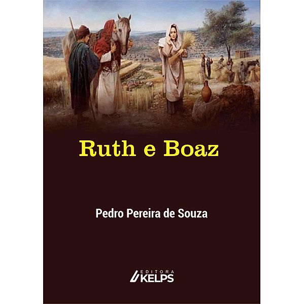 Ruth e Boaz, Pedro Pereira de Souza