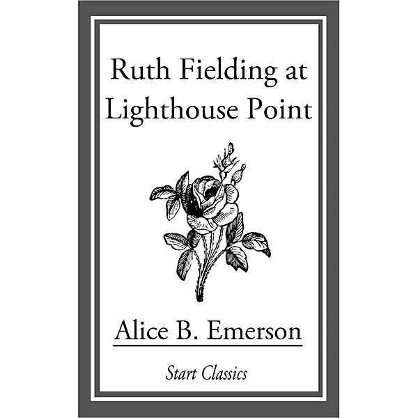 Ruth Fielding at Lighthouse Point, Alice B. Emerson