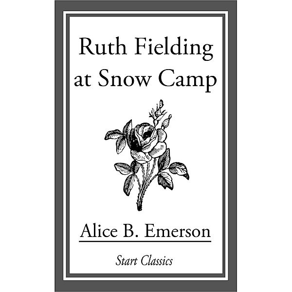 Ruth Fielding at Snow Camp, Alice B. Emerson