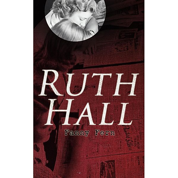 Ruth Hall, Fanny Fern