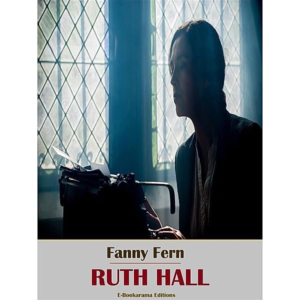 Ruth Hall, Fanny Fern