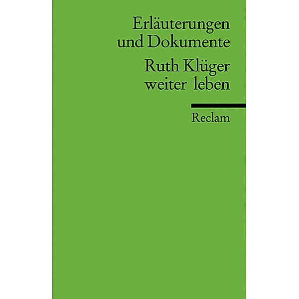 Ruth Klüger 'Weiter leben', Ruth Klüger