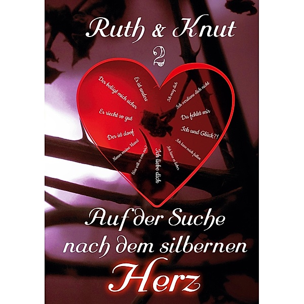 Ruth & Knut 2 - Auf der Suche nach dem silbernen Herz / Ruth & Knut Bd.2, Ruth & Knut Sch.