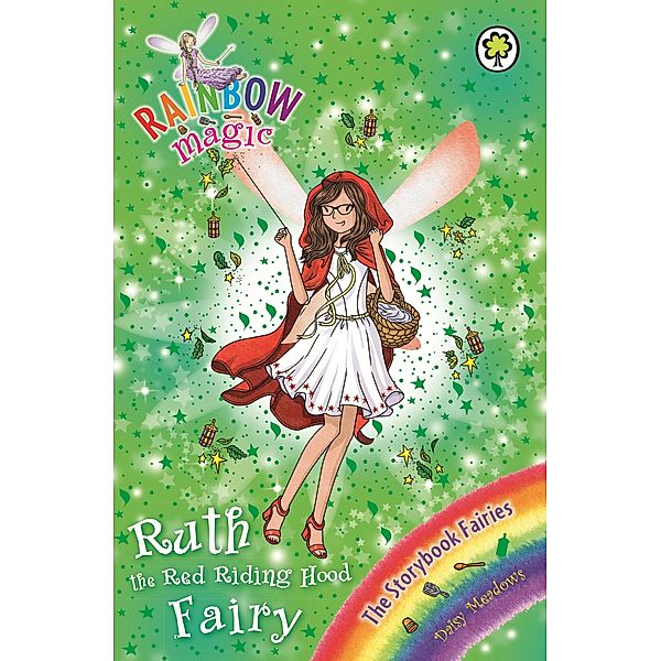 Ruth the Red Riding Hood Fairy / Rainbow Magic Bd.4, Daisy Meadows