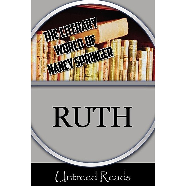 Ruth / Untreed Reads, Nancy Springer