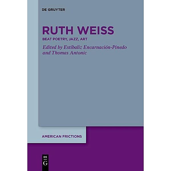 ruth weiss / American Frictions