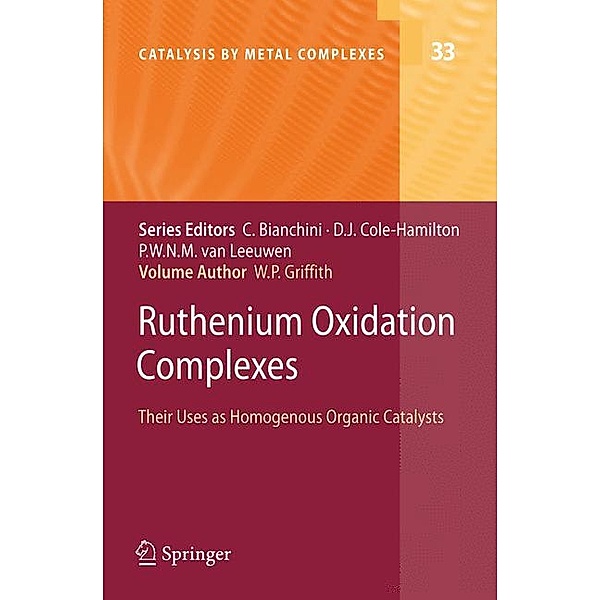 Ruthenium Oxidation Complexes, William P. Griffith