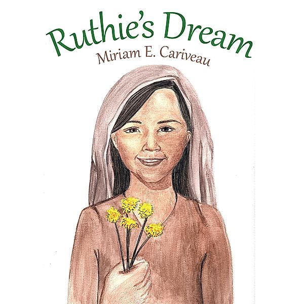 Ruthie's Dream, Miriam Cariveau
