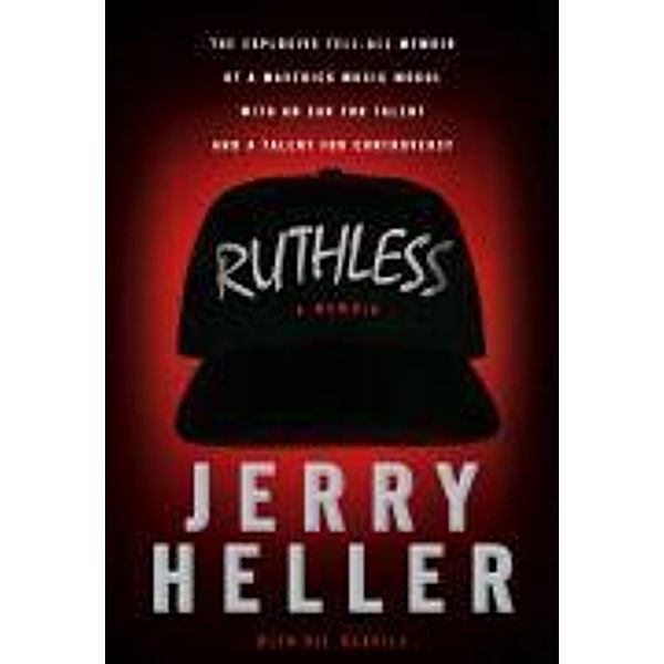 Ruthless, Jerry Heller