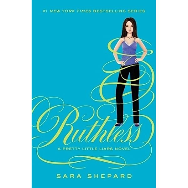 Ruthless, Sara Shepard