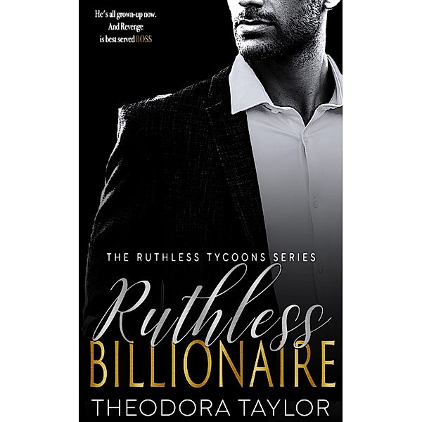 Ruthless Billionaire (Ruthless Tycoons, #2) / Ruthless Tycoons, Theodora Taylor