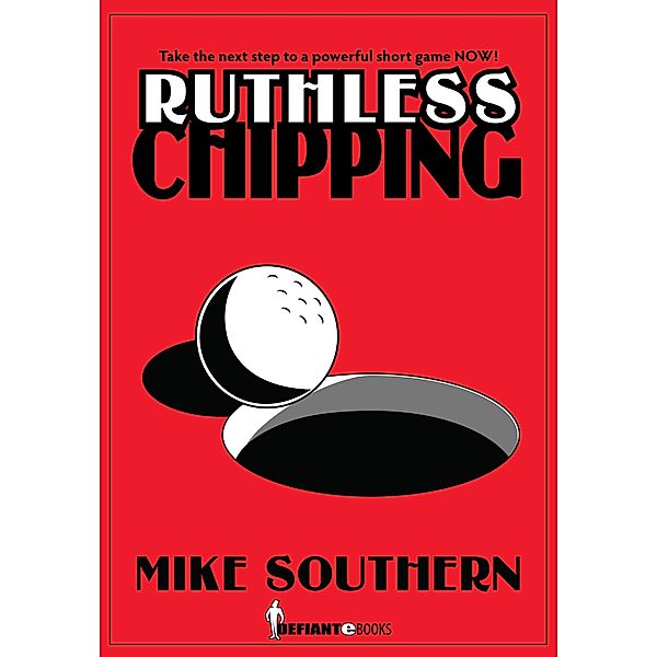 Ruthless Chipping, Mike Southern