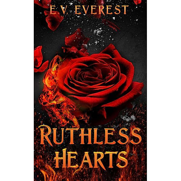 Ruthless Hearts, E. V. Everest
