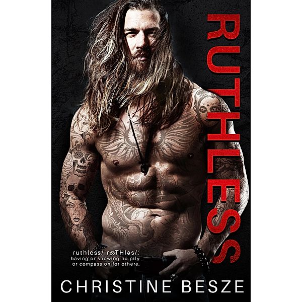 Ruthless (Revenge Series, #3) / Revenge Series, Christine Besze