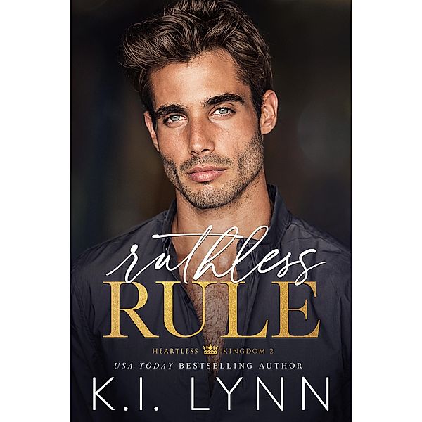 Ruthless Rule (Heartless Kingdom, #2) / Heartless Kingdom, K. I. Lynn