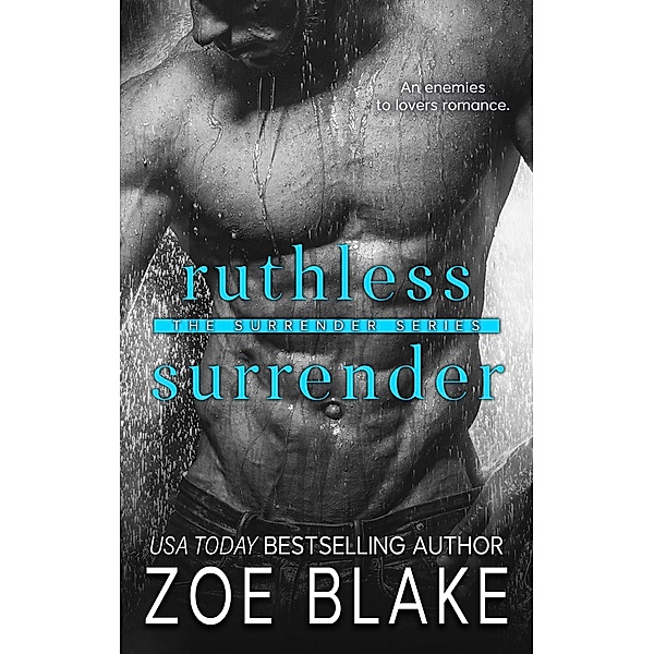 Ruthless Surrender (The Surrender Series, #1) / The Surrender Series, Zoe Blake