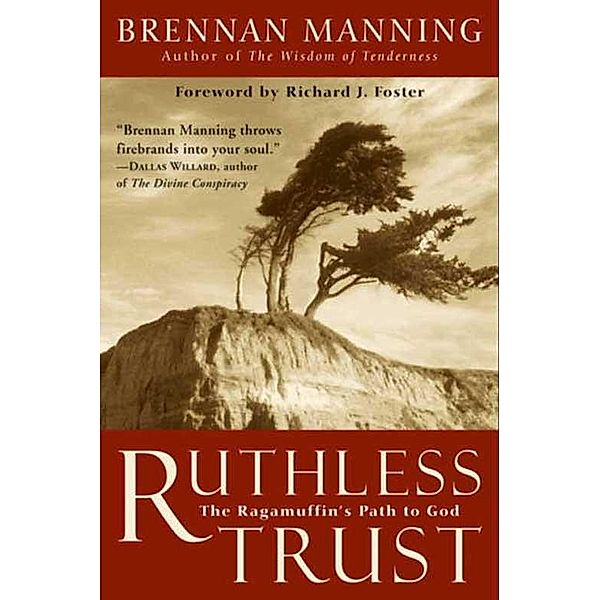 Ruthless Trust, Brennan Manning