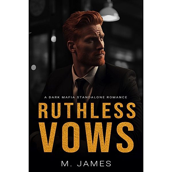 Ruthless Vows, M. James