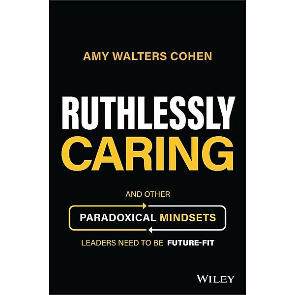 Ruthlessly Caring, Amy Walters Cohen