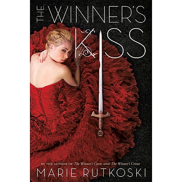 Rutkoski, M: Winner's Kiss, Marie Rutkoski