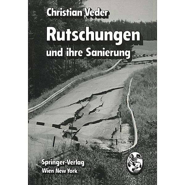 Rutschungen und ihre Sanierung, Ch. Veder