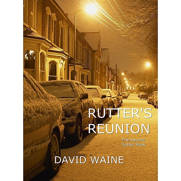 Rutter's Reunion (Rutter Books, #2) / Rutter Books, David Waine