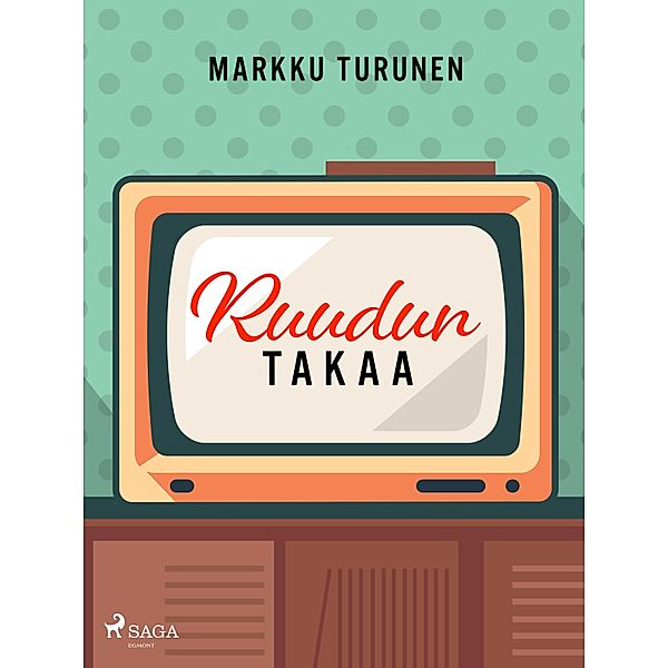 Ruudun takaa, Markku Turunen