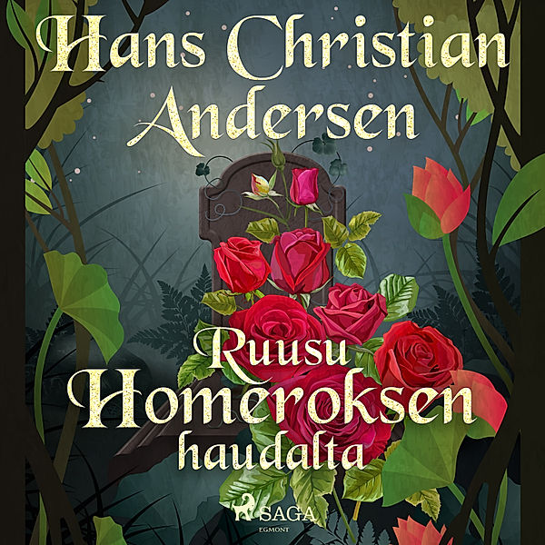 Ruusu Homeroksen haudalta, H.C. Andersen