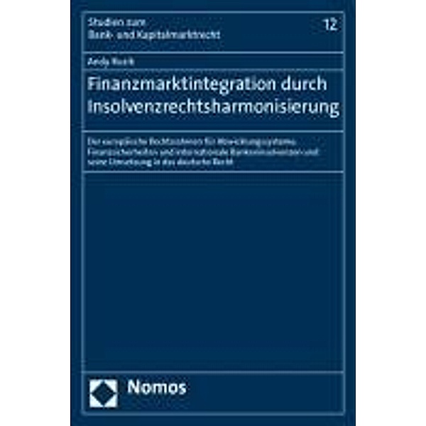 Ruzik, A: Finanzmarktintegration/Insolvenzrechtsharm., Andy Ruzik