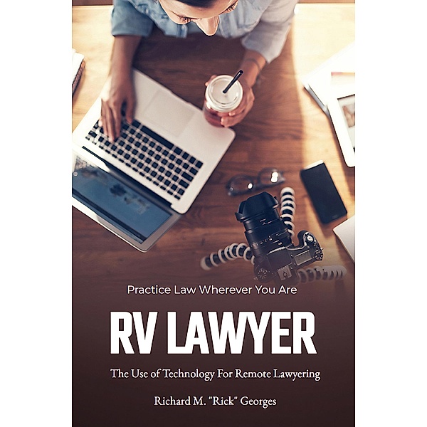 RV Lawyer, Richard M. "Rick" Georges