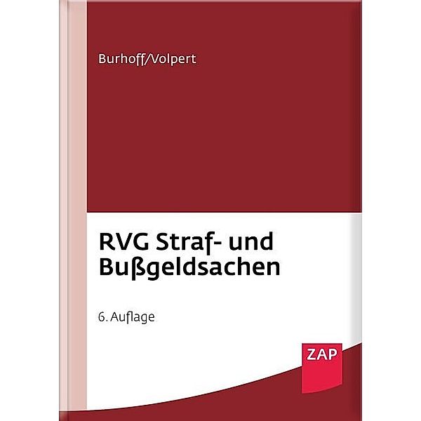 RVG Straf- und Bußgeldsachen, Detlef Burhoff, Joachim Volpert